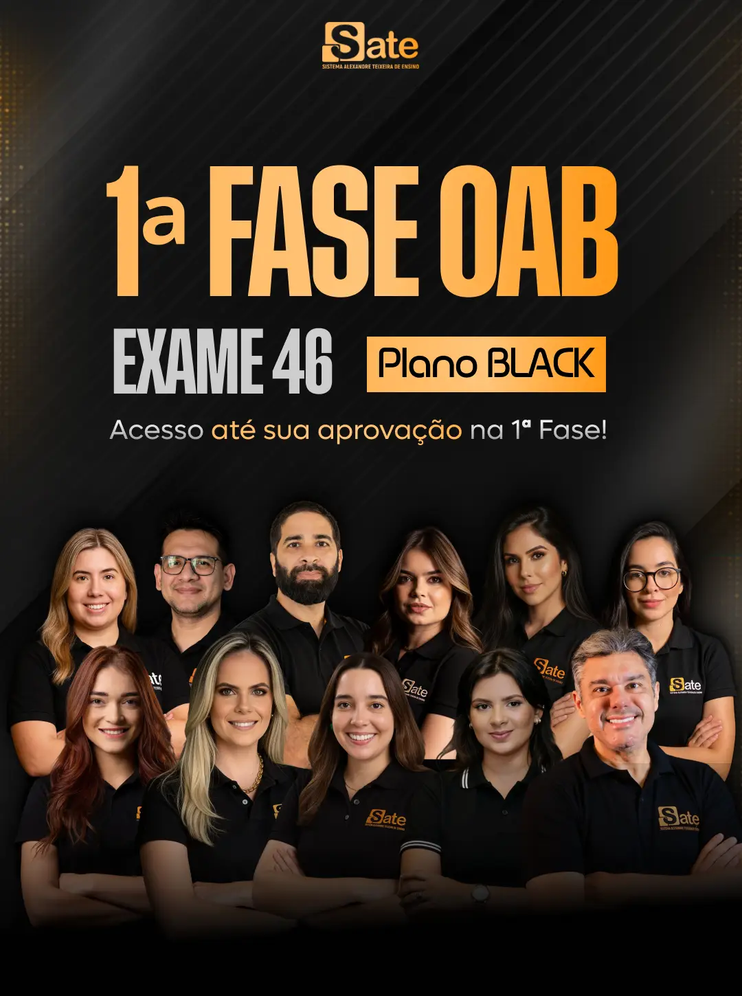 1ª Fase | Plano Black | 46º Exame